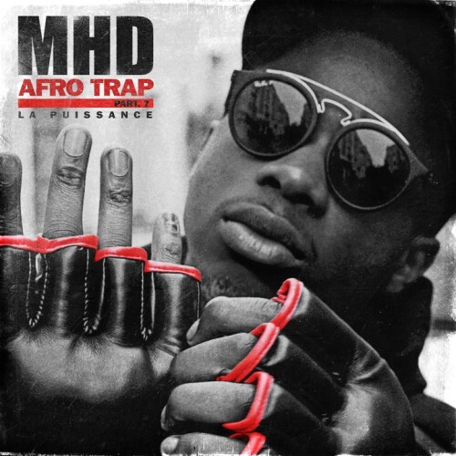 MHD - Afro Trap Pt. 7 (La puissance)
