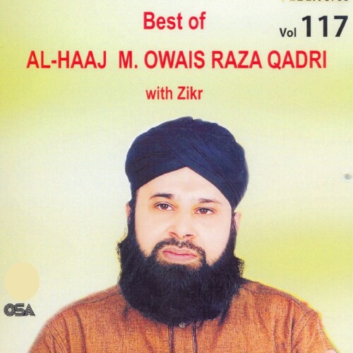 Al-Haaj Muhammad Owais Raza Qadri - Karam mangta Hoon (Dua)