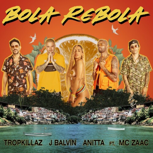 Tropkillaz & J Balvin & Anitta - Bola Rebola