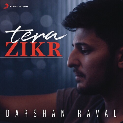 Darshan Raval - Tera Zikr