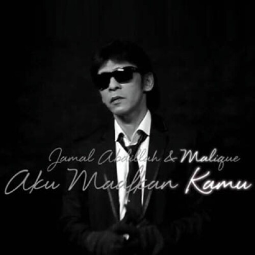 Jamal Abdillah & Malique - Aku Maafkan Kamu