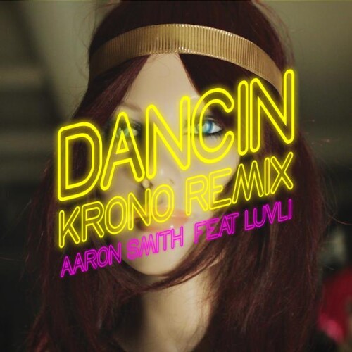 Aaron Smith  -  Dancin (KRONO Remix)