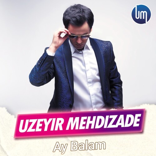 Uzeyir Mehdizade - Ay Balam