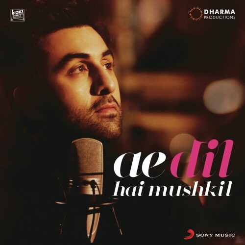 Pritam & Arijit Singh - Ae Dil Hai Mushkil Title Track (From "Ae Dil Hai Mushkil")