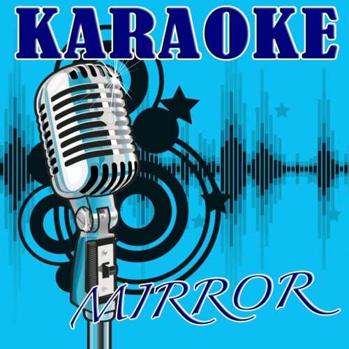 The Karaoke Kid - Mirror (Lil Wayne feat. Bruno Mars Tribute)