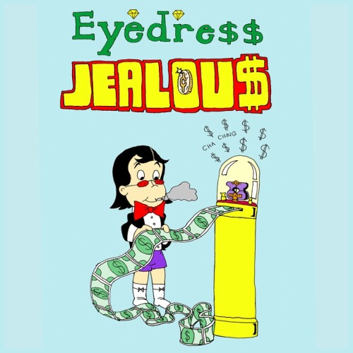 Eyedress - Jealous