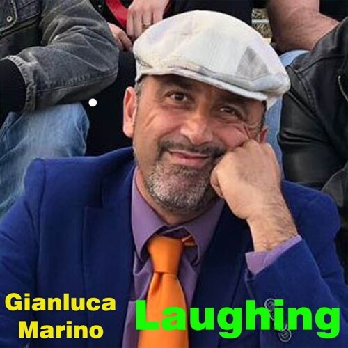 Gianluca Marino - Laughing