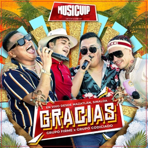 Grupo Firme & Grupo Codiciado - Gracias (En Vivo)