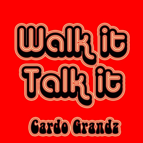 Cardo Grandz - Walk It Talk It - Instrumental