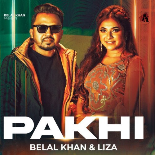 Belal Khan & Liza - Pakhi