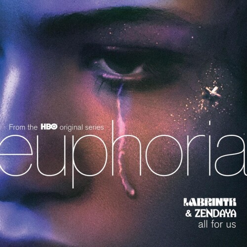 Labrinth & Zendaya - All For Us (from the HBO Original Series "Euphoria")