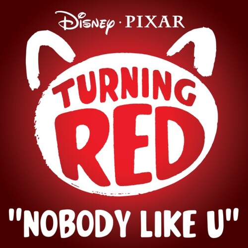 4*TOWN (From Disney and Pixar’s Turning Red) - Nobody Like U - From "Turning Red"/Chorus