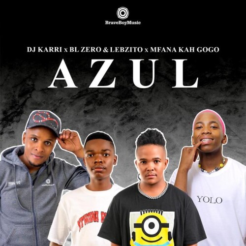 Dj Karri & BL Zero & Lebzito - Azul (feat. Mfana Kah Gogo)