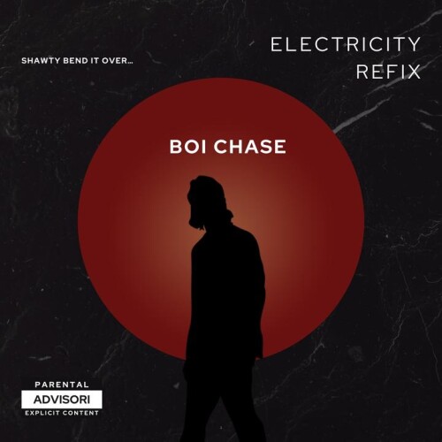 Boi Chase - Electricity Refix - Special Version