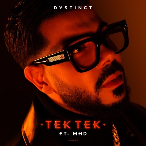 DYSTINCT - Tek Tek (feat. MHD & YAM)